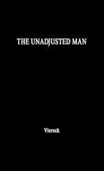 The Unadjusted Man: A New Hero for Americans