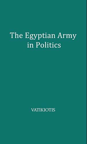 The Egyptian Army in Politics