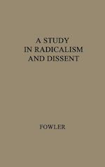 A Study in Radicalism and Dissent