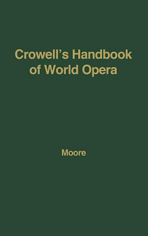 Crowell's Handbook of World Opera