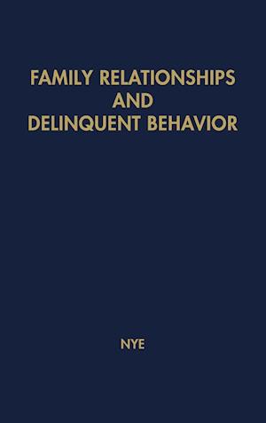 Family Relationships and Delinquent Behavior