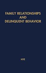 Family Relationships and Delinquent Behavior