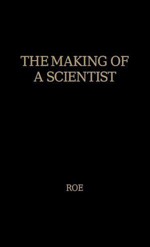 The Making of a Scientist