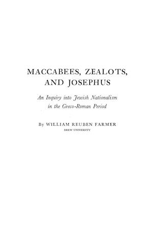 Maccabees, Zealots, and Josephus