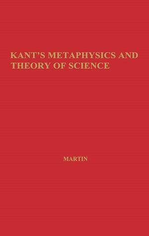 Kant's Metaphysics and Theory of Science