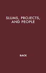 Slums, Projects, and People