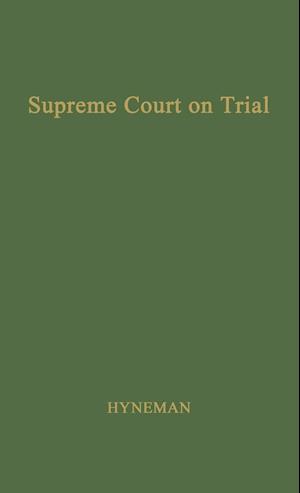 The Supreme Court on Trial.