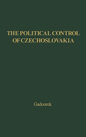 The Political Control of Czechoslovakia