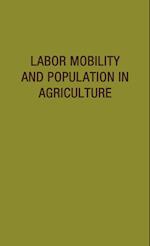 Labor Mobility and Population in Agriculture