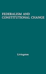 Federalism and Constitutional Change.