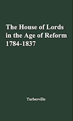 The House of Lords in the Age of Reform, 1784-1837