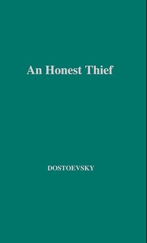 An Honest Thief, and Other Stories