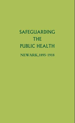 Safeguarding the Public Health