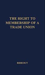 The Right to Membership of a Trade Union