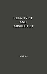Relativist and Absolutist