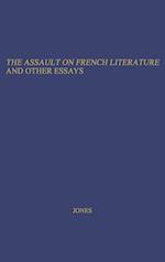 The Assault on French Literature, and Other Essays