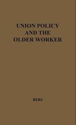 Union Policy and the Older Worker