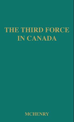 The Third Force in Canada