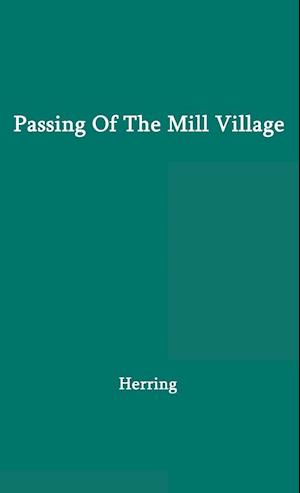 Passing of the Mill Village