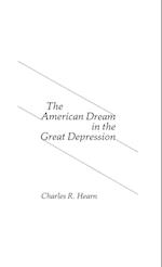 The American Dream in the Great Depression.
