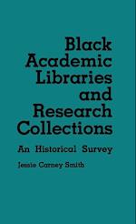 Black Academic Libraries and Research Collections