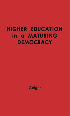 Higher Education in a Maturing Democracy.