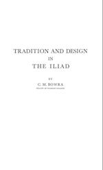 Tradition and Design in the Iliad