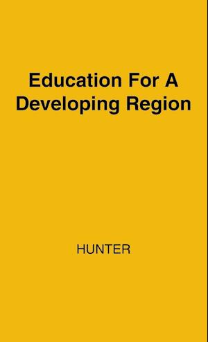 Education for a Developing Region