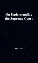 On Understanding the Supreme Court
