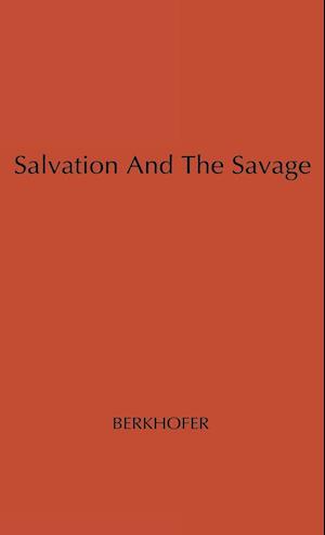 Salvation and the Savage