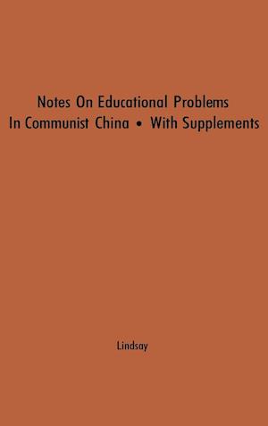 Notes on Educational Problems in Communist China, 1941-47