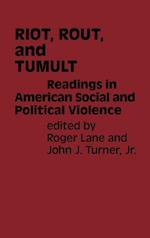 Riot, Rout, and Tumult