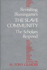 Revisiting Blassingame's The Slave Community