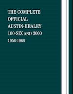 The Complete Official Austin-Healey 100-Six and 3000