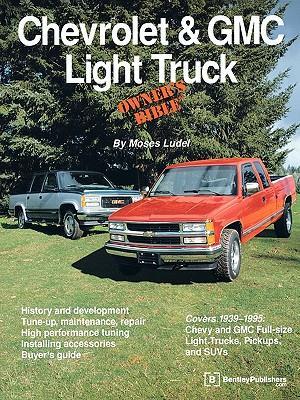 Chevrolet & GMC Light Truck Owner's Bible