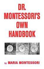 Dr. Montessori's Own Handbook