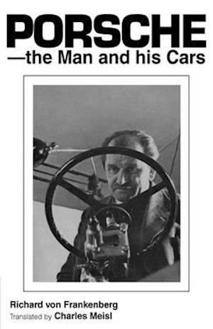 Porsche - The Man and His Cars