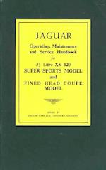 The Jaguar Xk 120 Driver's Handbook