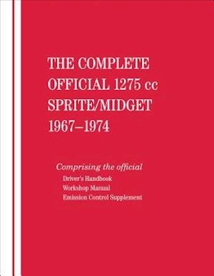 The Complete Official 1275cc Austin-Healey Sprite / MG Midget