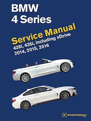 BMW 4 Series (F32, F33, F36) Service Manual 2014, 2015, 2016