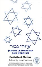 Jewish Leadership and Heroism