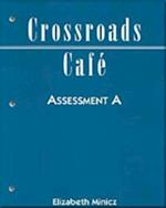 Crossroads Café: Assessment Pkg. A
