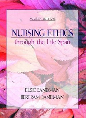 Nursing Ethics through the Life Span