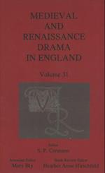 Medieval and Renaissance Drama in England, Volume 31