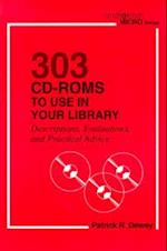 303 CD-ROMs to Use in Your Library