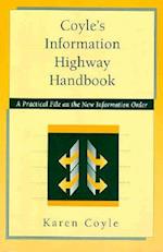 Coyle's Information Highway Handbook