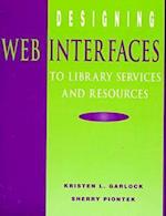 Designing Web Interfaces to Library Services and Resources