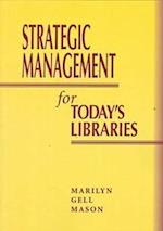 Strategic Mgmt for Todays Lib