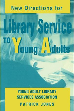 New Directions for Library Service to Young Adults