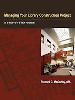 Managing Your Library Construction Project